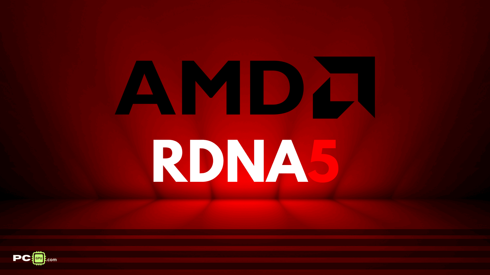 AMD RDNA 5 GPUs: Next-Gen Architecture With 12,000+ Cores and 128-Core CUs