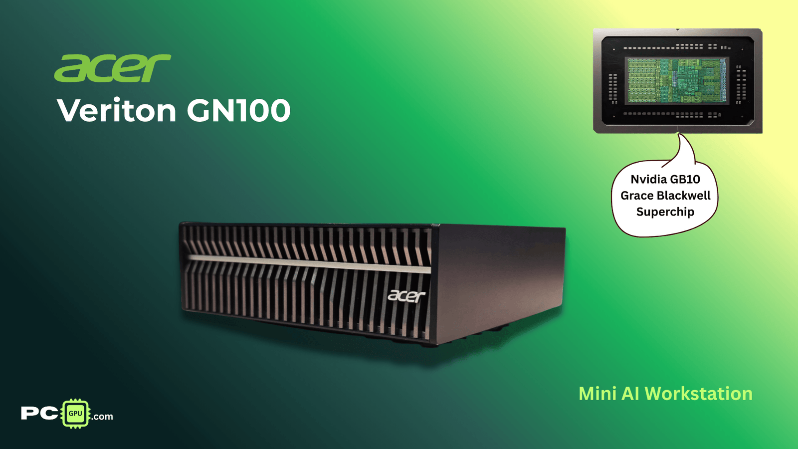 The Veriton GN100 by Acer brings AI performance with the NVIDIA GB10 Superchip. all specs, special features & price!