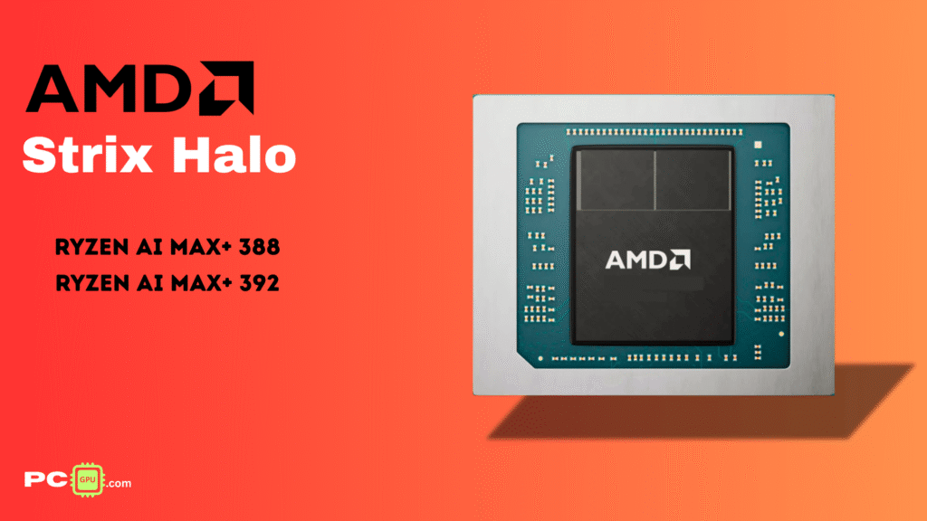 AMD Ryzen AI Max+ 388 & AMD Ryzen AI Max+ 392