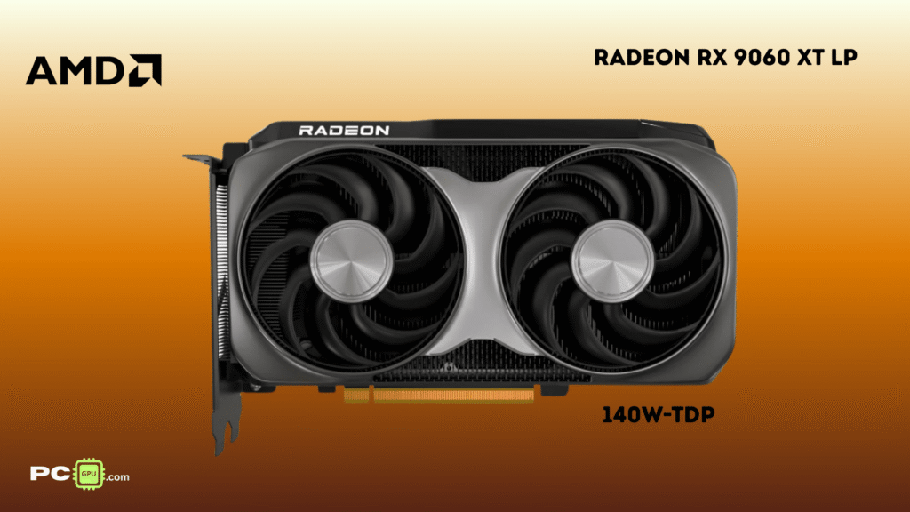 AMD has just launched the Radeon RX 9060 XT LP Graphics Card