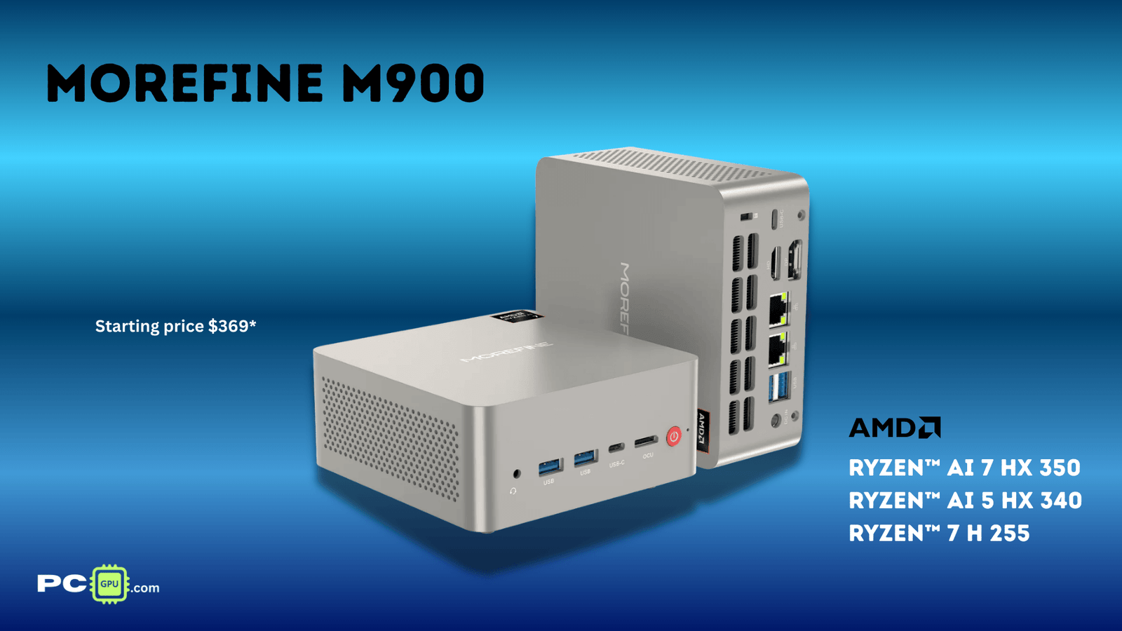 MOREFINE M900 Mini PC Launched With Ryzen AI 7 HX 350, AI 5 HX 340 & Ryzen 7 H 255